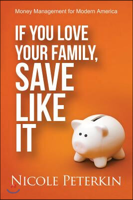 If You Love Your Family, Save Like It