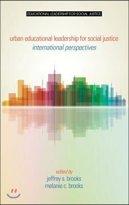 Urban Educational Leadership for Social Justice: International Perspectives (HC)