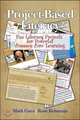 Project Based Literacy: Fun Literacy Projects for Powerful Common Core Learning