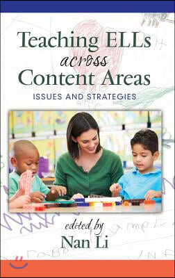 Teaching ELLs Across Content Areas: Issues and Strategies(HC)