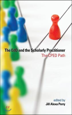 The EdD and the Scholarly Practitioner(HC)