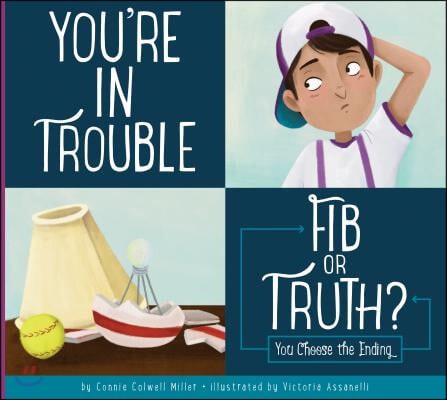 You&#39;re in Trouble: Fib or Truth?