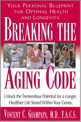 Breaking the Aging Code: Maximizing Your DNA Function for Optimal Health and Longevity