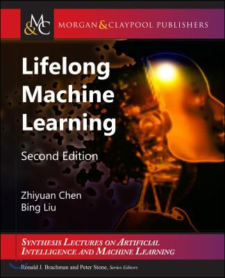 Lifelong Machine Learning