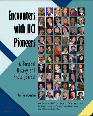 Encounters With Hci Pioneers