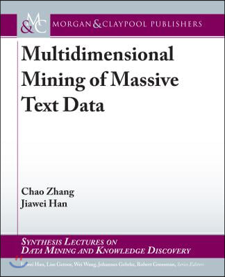 Multidimensional Mining of Massive Text Data