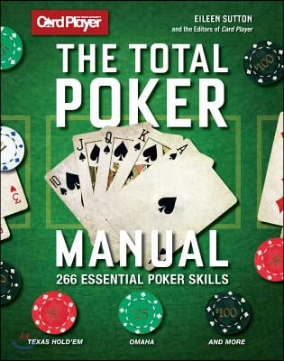 The Total Poker Manual: 266 Essential Poker Skills