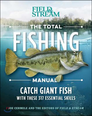 The Total Fishing Manual (Paperback Edition): 318 Essential Fishing Skills