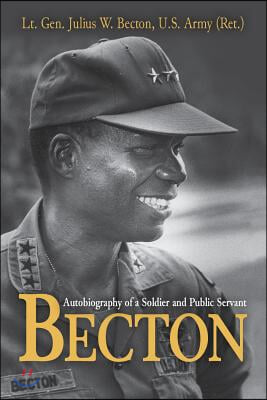 Becton: Autobiography of a Soldier and Public Servant