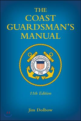 The Coast Guardsman&#39;s Manual