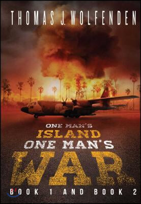 One Man&#39;s Island / One Man&#39;s War