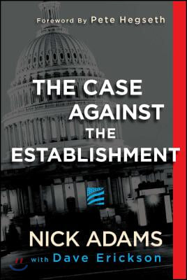 The Case Against the Establishment