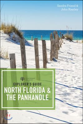 Explorer&#39;s Guide North Florida &amp; the Panhandle