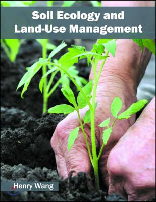 Soil Ecology and Land-Use Management