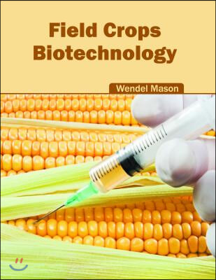 Field Crops: Biotechnology