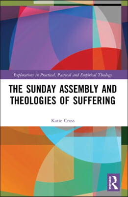 Sunday Assembly and Theologies of Suffering