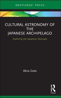 Cultural Astronomy of the Japanese Archipelago