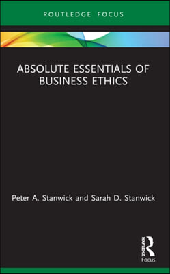 Absolute Essentials of Business Ethics