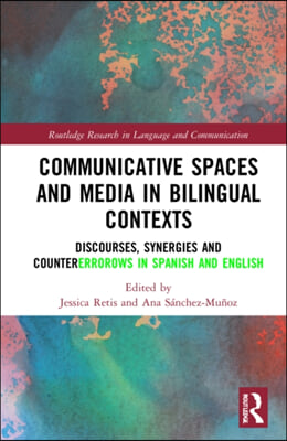 Communicative Spaces in Bilingual Contexts