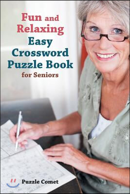 Fun and Relaxing Easy Crossword Puzzle Book for Seniors