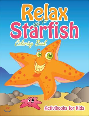 Relax With The Starfish Coloring Book