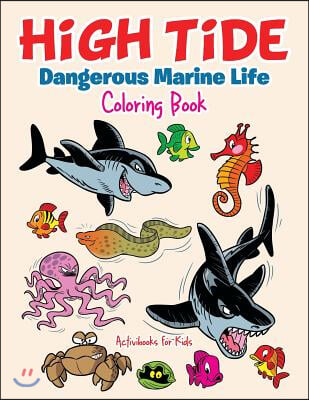 High Tide: Dangerous Marine Life Coloring Book