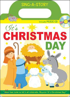It's Christmas Day Sing-A-Story Book