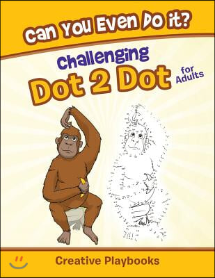 Can You Even Do it? Challenging Dot 2 Dot for Adults