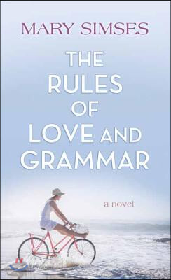 The Rules of Love and Grammar