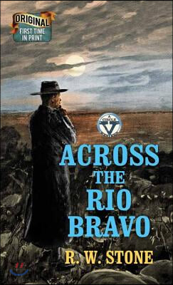 Across the Rio Bravo