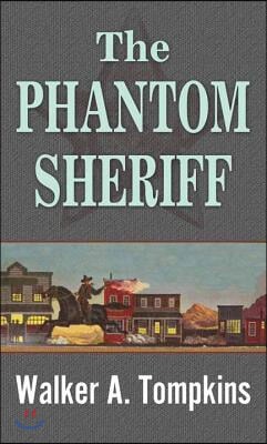 The Phantom Sheriff