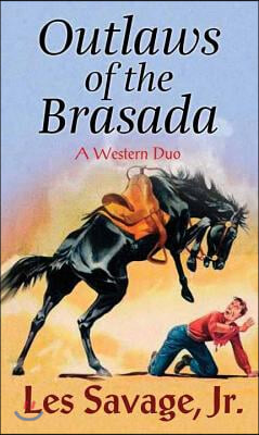 Outlaws of the Brasada