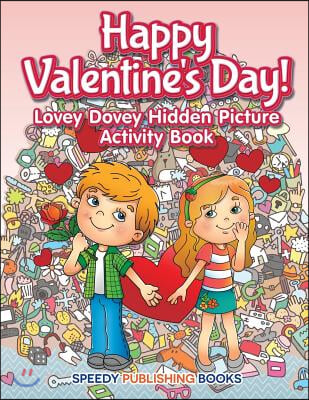 Happy Valentine's Day! Lovey Dovey Hidden Picture Activity Book