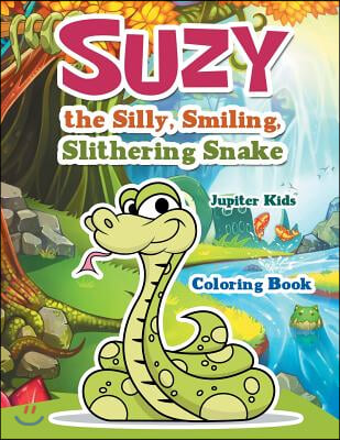 Suzy the Silly, Smiling, Slithering Snake Coloring Book