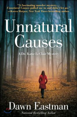 Unnatural Causes: A Dr. Katie LeClair Mystery