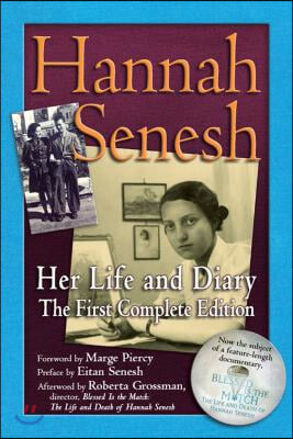 Hannah Senesh: Her Life and Diary, the First Complete Edition