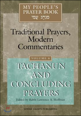 My People&#39;s Prayer Book Vol 6: Tachanun and Concluding Prayers