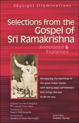 Selections from the Gospel of Sri Ramakrishna: Translated by