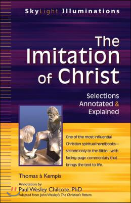 The Imitation of Christ: Selections Annotated &amp; Explained