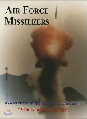 Association of the Air Force Missileers: Victors in the Cold War