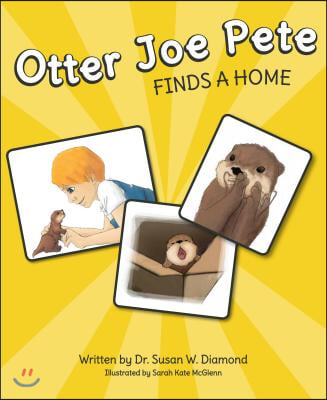 Otter Joe Pete Finds a Home