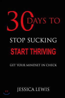 30 Days to Stop Sucking Start
