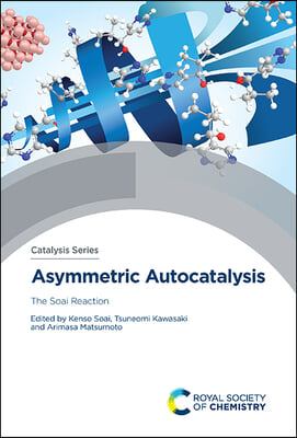 Asymmetric Autocatalysis: The Soai Reaction