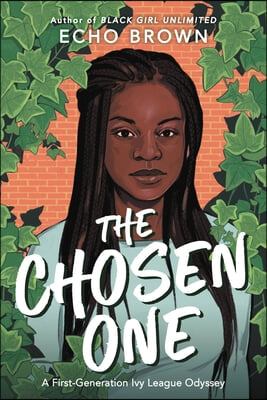 The Chosen One: A First-Generation Ivy League Odyssey