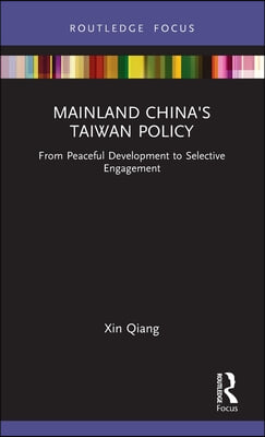 Mainland China&#39;s Taiwan Policy