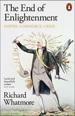 The End of Enlightenment: Empire, Commerce, Crisis