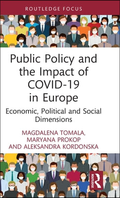 Public Policy and the Impact of COVID-19 in Europe