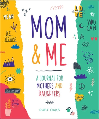 Mom & Me: A Journal for Mothers and Daughters