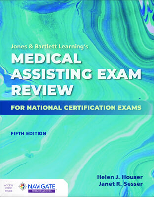 Jones &amp; Bartlett Learning&#39;s Medical Assisting Exam Review for National Certification Exams
