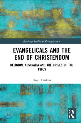 Evangelicals and the End of Christendom